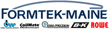 The Brands of Formtek-Maine, ROWE<sup>©</sup>, Cooper–Weymouth, Peterson<sup>©</sup> (CWP<sup>©</sup>), B&K<sup>©</sup>, Coilmate–Dickerman<sup>©</sup>, and Iowa Precision<sup>©</sup>